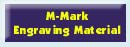 M-Mark Engraving Material